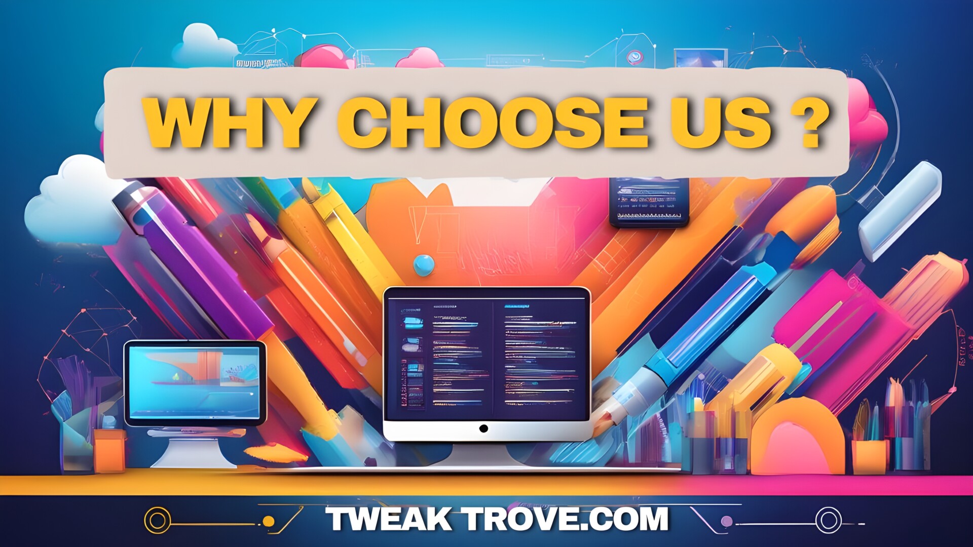 Why choose Tweak Trove ?